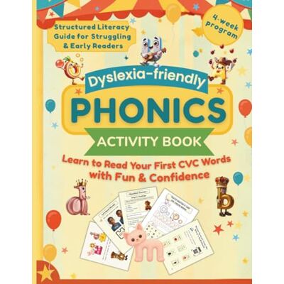 Alpha Dyslexia Friendly Phonics Activity Book: Learn to Read Your First Words with Confidence Using Creative & Fun Orton-Gillingham Techniques (Phonics Fun ... A Great Reading Quest for Early Readers!) Alpha Dyslexia Friendly Phonics Activity Book: Learn to Read Your First Words with Confidence Using Creative & Fun Orton-Gillingham Techniques (Phonics Fun ... A Great Reading Quest for Early Readers!)