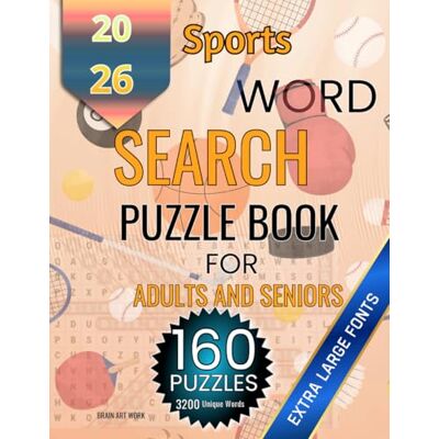 ART Sports Word Search Puzzle Book for Adult: 160 Large Print Puzzles Across 16 Classic Sports & Recreations-Football, Cricket, Golf, Tennis and more ART Sports Word Search Puzzle Book for Adult: 160 Large Print Puzzles Across 16 Classic Sports & Recreations-Football, Cricket, Golf, Tennis and more