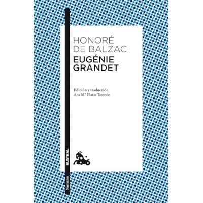 Balzac, Honoré de Eugénie Grandet (Clásica) Balzac, Honoré de Eugénie Grandet (Clásica)