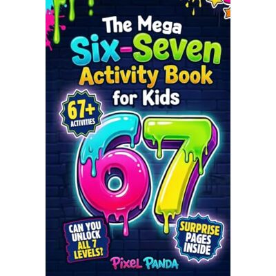 Panda The Mega Six-Seven Activity Book for Kids: Hilarious Activities Inspired by the Viral 6 7 Trend to Keep Kids Busy, Laughing & Off Screens (Christmas, Easter, Birthday or Stocking Stuffer Gift) Panda The Mega Six-Seven Activity Book for Kids: Hilarious Activities Inspired by the Viral 6 7 Trend to Keep Kids Busy, Laughing & Off Screens (Christmas, Easter, Birthday or Stocking Stuffer Gift)