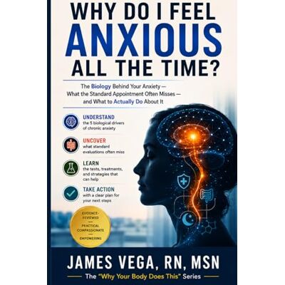 Vega+ Why Do I Feel Anxious All the Time?: What Your Doctor Didn't Tell You About the Biology Behind Your Anxiety — and What to Actually Do About It Vega+ Why Do I Feel Anxious All the Time?: What Your Doctor Didn't Tell You About the Biology Behind Your Anxiety — and What to Actually Do About It