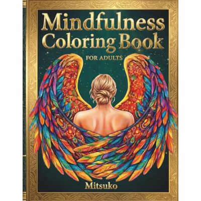 ART Mindfulness Coloring Book for Adults: Zen Gardens, Animals, Nature & Fantasy Designs with Digital Color Guides for Stress Relief ART Mindfulness Coloring Book for Adults: Zen Gardens, Animals, Nature & Fantasy Designs with Digital Color Guides for Stress Relief