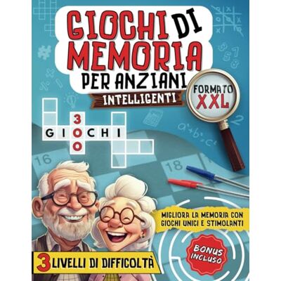 Creative Giochi di Memoria per Anziani: Libro con 300 Giochi Attività ed Esercizi Pratici con Caratteri Grandi XXL per Stimolare la Mente e Rafforzare la Memoria (Cervelli in Palestra!) Creative Giochi di Memoria per Anziani: Libro con 300 Giochi Attività ed Esercizi Pratici con Caratteri Grandi XXL per Stimolare la Mente e Rafforzare la Memoria (Cervelli in Palestra!)