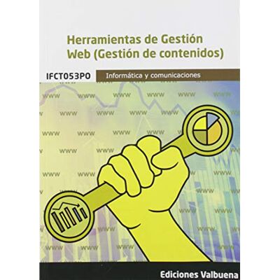 vvaa Herramientas de gestión web (Gestión de contenidos) (Familia profesional de Informática y comunicaciones) vvaa Herramientas de gestión web (Gestión de contenidos) (Familia profesional de Informática y comunicaciones)
