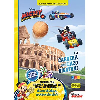 Disney Mickey y los superpilotos La carrera del lazo Rigatoni Cuento con actividades/ / A partir de 3 años-TEA/ Fomento lectura / Ejercicios Disney Mickey y los superpilotos La carrera del lazo Rigatoni Cuento con actividades/ / A partir de 3 años-TEA/ Fomento lectura / Ejercicios