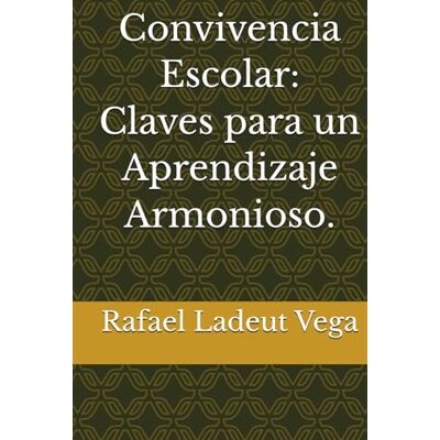 Vega+ Convivencia Escolar: Claves para un Aprendizaje Armonioso. Vega+ Convivencia Escolar: Claves para un Aprendizaje Armonioso.