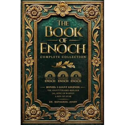 Avery The Complete Books of Enoch (Annotated): 1 Enoch: The Ethiopian Book of Enoch, 2 Enoch: The Book of the Secrets of Enoch, and 3 Enoch: The Hebrew Book of Enoch (Collectors Edition) Avery The Complete Books of Enoch (Annotated): 1 Enoch: The Ethiopian Book of Enoch, 2 Enoch: The Book of the Secrets of Enoch, and 3 Enoch: The Hebrew Book of Enoch (Collectors Edition)