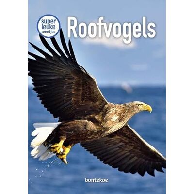 Braun Roofvogels (Superleuke weetjes) Braun Roofvogels (Superleuke weetjes)