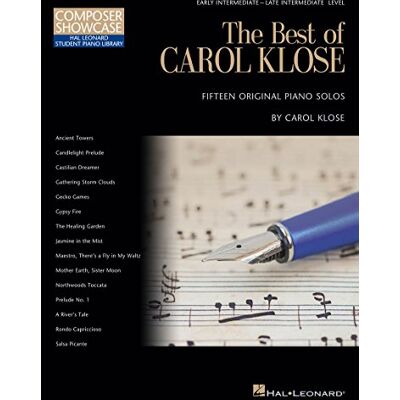 Hal Leonard The best of carol klose piano: Student Piano Library Composer Showcase Intermediate/Late Intermediate Level Hal Leonard The best of carol klose piano: Student Piano Library Composer Showcase Intermediate/Late Intermediate Level