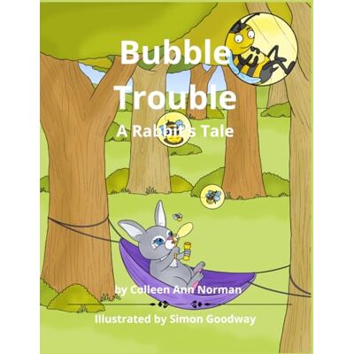 Norman Bubble Trouble: A Rabbit's Tale Norman Bubble Trouble: A Rabbit's Tale