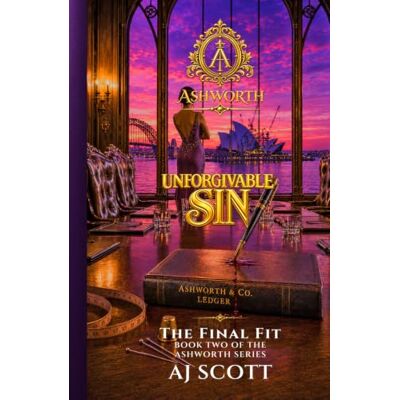 Scott Ashworth: Unforgivable Sin Scott Ashworth: Unforgivable Sin