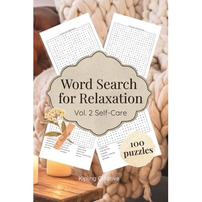 Creative Word Search for Relaxation Vol. 2: Self-Care (Relaxing Activity Books for Adults) Creative Word Search for Relaxation Vol. 2: Self-Care (Relaxing Activity Books for Adults)