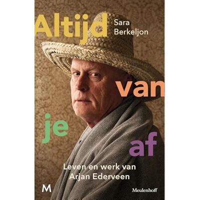 Berkeljon, Sara Altijd van je af: Leven en werk van Arjan Ederveen Berkeljon, Sara Altijd van je af: Leven en werk van Arjan Ederveen