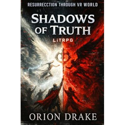 Drake BOOK VII: Shadows of Truth: The Cost of Calm: 7 (Resurrection Through VR World) Drake BOOK VII: Shadows of Truth: The Cost of Calm: 7 (Resurrection Through VR World)
