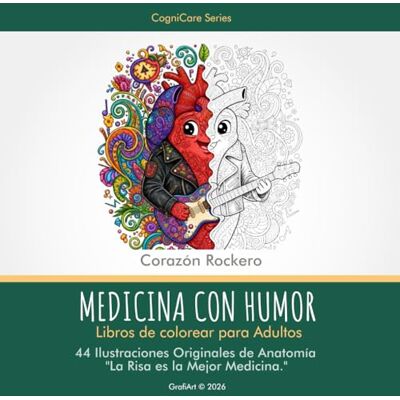 ART Medicina con Humor: Libro de Colorear para Adultos.: 44 Personajes Kawaii de Anatomía — Órganos, Células y Sistemas del Cuerpo Regalo para Médicos, ... y Estudiantes de Medicina (CogniCare Series) ART Medicina con Humor: Libro de Colorear para Adultos.: 44 Personajes Kawaii de Anatomía — Órganos, Células y Sistemas del Cuerpo Regalo para Médicos, ... y Estudiantes de Medicina (CogniCare Series)
