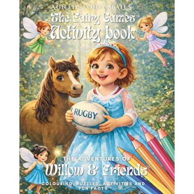 Toni Willow & Friends: The Fairy Games Activity Book: Coloring, puzzles, activities, writing prompts and fun facts.: Activity Book; Coloring, puzzles, ... The Adventures of Freddie, Willow & Friends) Toni Willow & Friends: The Fairy Games Activity Book: Coloring, puzzles, activities, writing prompts and fun facts.: Activity Book; Coloring, puzzles, ... The Adventures of Freddie, Willow & Friends)