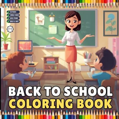 ART Cool Back to School Coloring Book for Kids Boys Girls Teens Youth 50 Pages Single Sided Back to School Coloring Activity Book for Students Stress ... Day of School Coloring Sheets for Children ART Cool Back to School Coloring Book for Kids Boys Girls Teens Youth 50 Pages Single Sided Back to School Coloring Activity Book for Students Stress ... Day of School Coloring Sheets for Children