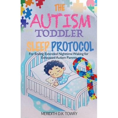 Tura The Autism Toddler Sleep Protocol for Ending Extended Nighttime Waking for Exhausted Autism Parents Tura The Autism Toddler Sleep Protocol for Ending Extended Nighttime Waking for Exhausted Autism Parents