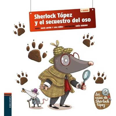 Núñez Madrid, Dolores Sherlock Tópez y el secuestro del oso: 1 (Los casos de Sherlock Tópez) Núñez Madrid, Dolores Sherlock Tópez y el secuestro del oso: 1 (Los casos de Sherlock Tópez)