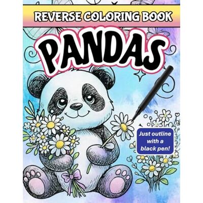 Avery Reverse Coloring Book Pandas: One Pen Coloring Book for Adults, Teens Kids with Calming Watercolor Pages, Adorable Pandas, Creative Minds, Mindful Drawing Avery Reverse Coloring Book Pandas: One Pen Coloring Book for Adults, Teens Kids with Calming Watercolor Pages, Adorable Pandas, Creative Minds, Mindful Drawing