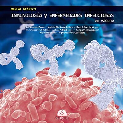 Blanco Manual gráfico de inmunología y enfermedades infecciosas en vacuno Libros de veterinaria (SIN COLECCION) Blanco Manual gráfico de inmunología y enfermedades infecciosas en vacuno Libros de veterinaria (SIN COLECCION)