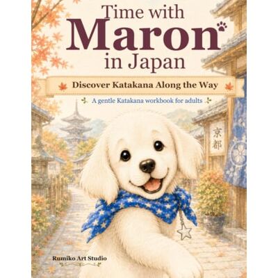 ART Time with Maron in Japan: Discover Katakana Along the Way ART Time with Maron in Japan: Discover Katakana Along the Way
