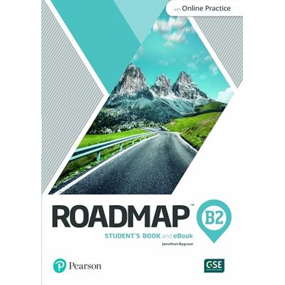 Pearson Education Roadmap B2 Student's Book & eBook with Online Practice Pearson Education Roadmap B2 Student's Book & eBook with Online Practice