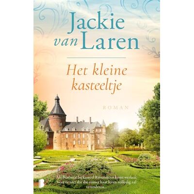 van Laren, Jackie Het kleine kasteeltje: Als Bérénice bij kasteel Ravensteyn komt werken, weet ze niet dat die zomer haar leven volledig zal veranderen… van Laren, Jackie Het kleine kasteeltje: Als Bérénice bij kasteel Ravensteyn komt werken, weet ze niet dat die zomer haar leven volledig zal veranderen…