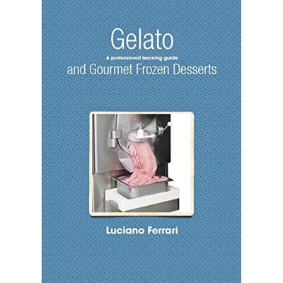 Acer Gelato and Gourmet Frozen Desserts A professional learning guide Acer Gelato and Gourmet Frozen Desserts A professional learning guide