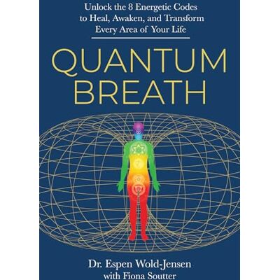 Jensen Quantum Breath: Unlock the 8 Energetic Codes to Heal, Awaken, and Transform Every Area of Your Life Jensen Quantum Breath: Unlock the 8 Energetic Codes to Heal, Awaken, and Transform Every Area of Your Life