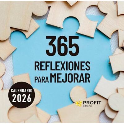 PROFIT CALENDARIO 365 REFLEXIONES PARA MEJORAR 2026 PROFIT CALENDARIO 365 REFLEXIONES PARA MEJORAR 2026