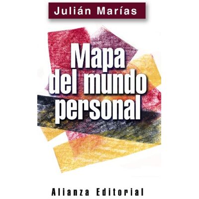 Marías, Julián Mapa del mundo personal (Libros Singulares (LS)) Marías, Julián Mapa del mundo personal (Libros Singulares (LS))