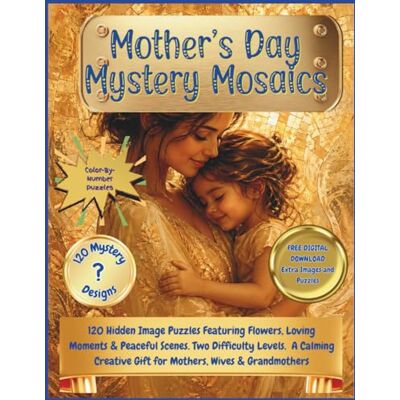 Vincent Mother's Day Mystery Mosaic: 120 Hidden Image Puzzles Featuring Flowers, Loving Moments & Peaceful Scenes. Two Difficulty Levels. A Calming Creative ... & Grandmothers (Holiday Mystery Mosaics) Vincent Mother's Day Mystery Mosaic: 120 Hidden Image Puzzles Featuring Flowers, Loving Moments & Peaceful Scenes. Two Difficulty Levels. A Calming Creative ... & Grandmothers (Holiday Mystery Mosaics)