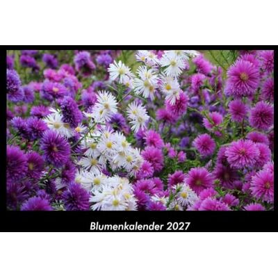 Becker Blumenkalender 2027 Fotokalender DIN A3: Monatskalender mit Bild-Motiven aus Fauna und Flora, Natur, Blumen und Pflanzen Becker Blumenkalender 2027 Fotokalender DIN A3: Monatskalender mit Bild-Motiven aus Fauna und Flora, Natur, Blumen und Pflanzen