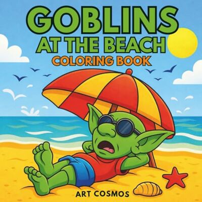 ART Goblins At The Beach: Coloring Book ART Goblins At The Beach: Coloring Book