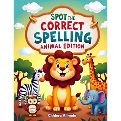 Pearl Spot The Correct Spelling: Animal Edition Pearl Spot The Correct Spelling: Animal Edition