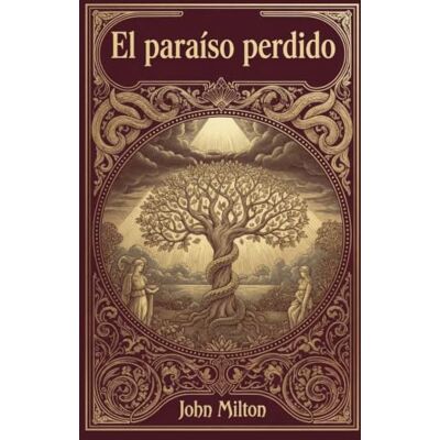 El Paraíso Perdido: John Milton ilustrado por Gustave Doré El Paraíso Perdido: John Milton ilustrado por Gustave Doré