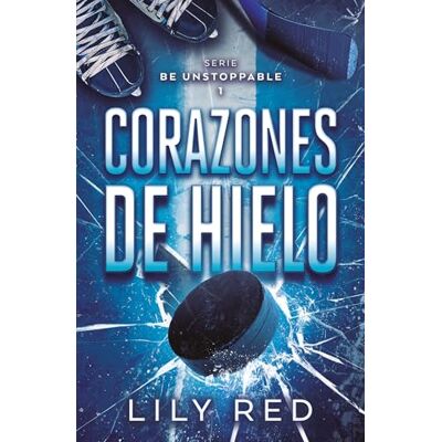 Red, Lily Corazones de hielo: Ser invencibles 1 ( fresh) Red, Lily Corazones de hielo: Ser invencibles 1 ( fresh)