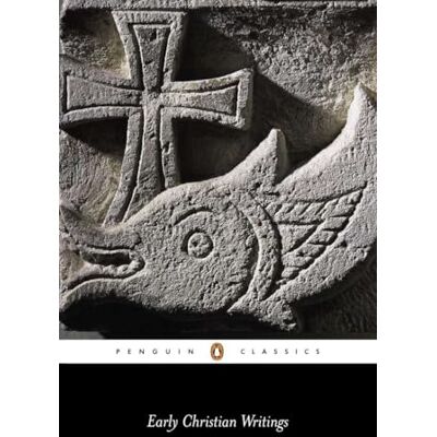 Various Early Christian Writings: The Apostolic Fathers ( Classics) Various Early Christian Writings: The Apostolic Fathers ( Classics)