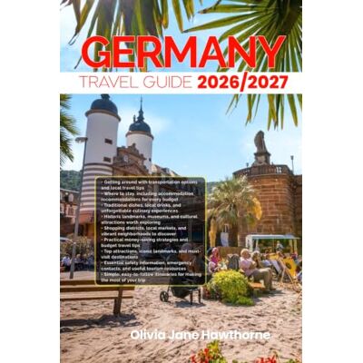 Jane GERMANY TRAVEL GUIDE 2026/2027: The Only Guide You’ll Need for an unforgettable Trip: Local Recommendation, Hidden Gems, Insider Tips and Must-See Attractions Jane GERMANY TRAVEL GUIDE 2026/2027: The Only Guide You’ll Need for an unforgettable Trip: Local Recommendation, Hidden Gems, Insider Tips and Must-See Attractions
