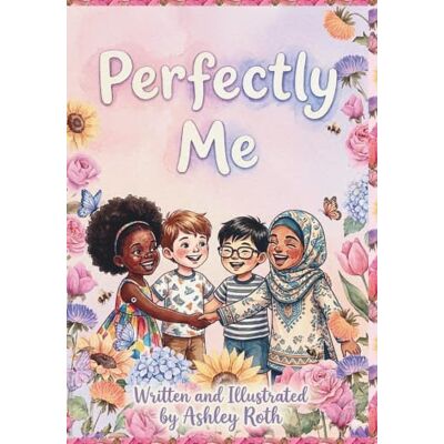 Roth Perfectly Me (Because Every Feeling Belongs) Roth Perfectly Me (Because Every Feeling Belongs)