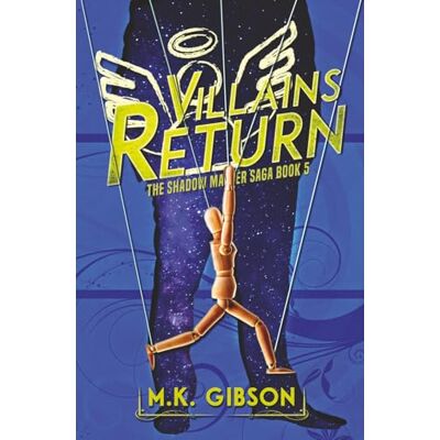 Gibson Villains Return: 5 (The Shadow Master Saga) Gibson Villains Return: 5 (The Shadow Master Saga)