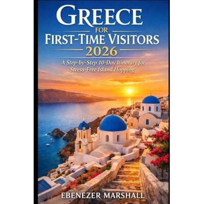 Marshall GREECE FOR FIRST-TIME VISITORS 2026: A Step-by-Step 10-Day Itinerary for Stress-Free Island Hopping Marshall GREECE FOR FIRST-TIME VISITORS 2026: A Step-by-Step 10-Day Itinerary for Stress-Free Island Hopping
