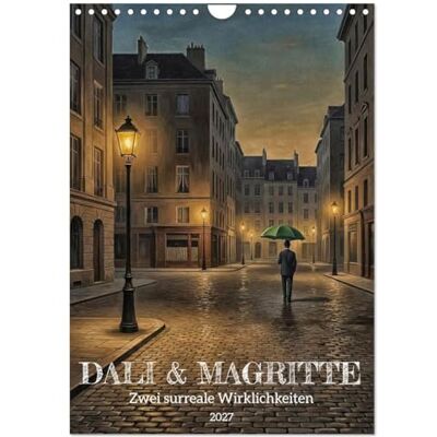 Braun Dali und Magritte: zwei surreale Wirklichkeiten (Wandkalender 2027 DIN A4 hoch), Monatskalender: Eine visuelle Hommage an zwei Giganten des Surrealismus Braun Dali und Magritte: zwei surreale Wirklichkeiten (Wandkalender 2027 DIN A4 hoch), Monatskalender: Eine visuelle Hommage an zwei Giganten des Surrealismus