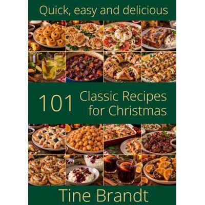 Brandt Quick, Easy and Delicious: Christmas Classics for the Whole Family Brandt Quick, Easy and Delicious: Christmas Classics for the Whole Family