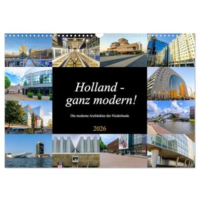 W. Lambrecht, Markus Holland ganz modern! (Wandkalender 2026 DIN A3 quer), Monatskalender: Die moderne Architektur der Niederlande W. Lambrecht, Markus Holland ganz modern! (Wandkalender 2026 DIN A3 quer), Monatskalender: Die moderne Architektur der Niederlande