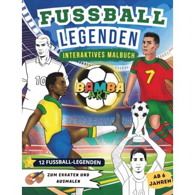 ART Fußball-Legenden: nteraktives Malbuch mit 12 Fußballstars zum Erraten und Ausmalen Rätsel, spannende Fakten und kreative Aktivitäten für Kinder ab 6 Jahren ART Fußball-Legenden: nteraktives Malbuch mit 12 Fußballstars zum Erraten und Ausmalen Rätsel, spannende Fakten und kreative Aktivitäten für Kinder ab 6 Jahren