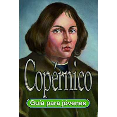 Blanco Copérnico: Guía para jóvenes Blanco Copérnico: Guía para jóvenes