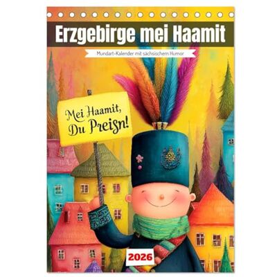 Fotografie, Mb Erzgebirge mei Haamit Mundart-Kalender mit sächsischem Humor (Tischkalender 2026 DIN A5 hoch), Monatskalender: Humorvoller Sprüchekalender ... Kalender für alle, die schmunzeln wollen. Fotografie, Mb Erzgebirge mei Haamit Mundart-Kalender mit sächsischem Humor (Tischkalender 2026 DIN A5 hoch), Monatskalender: Humorvoller Sprüchekalender ... Kalender für alle, die schmunzeln wollen.