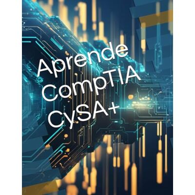 Panda Aprende CompTIA CySA+ (Ruta Certificada) Panda Aprende CompTIA CySA+ (Ruta Certificada)